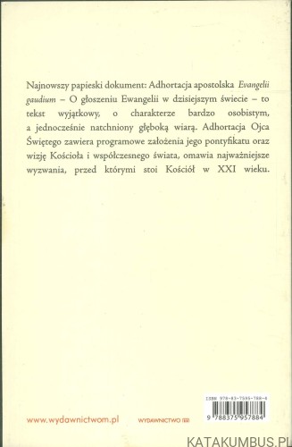 Adhortacja apostolska Evangelii gaudium. O głoszeniu Ewangelii w dzisiejszym świecie. FRANCISZEK