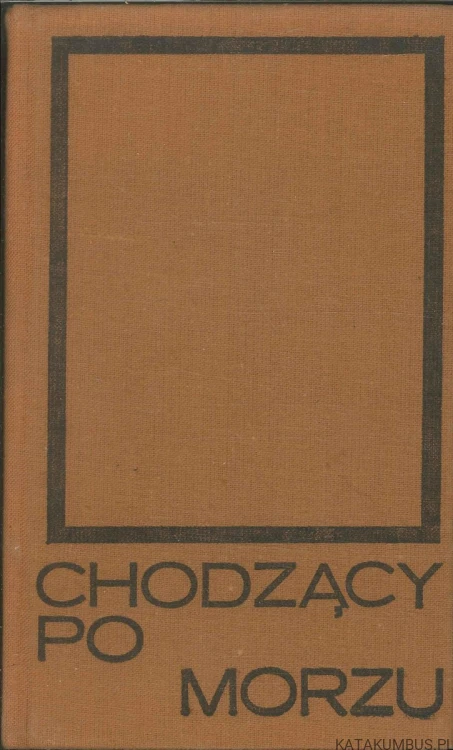 Chodzący po morzu. KS. MIECZYSŁAW MALIŃSKI