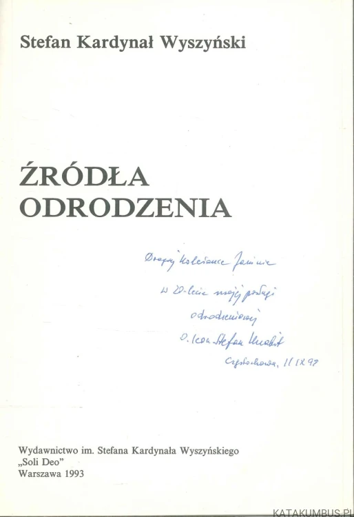 Źródła odrodzenia. STEFAN KARDYNAŁ WYSZYŃSKI