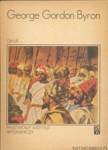 Giaur. GEORGE GORDON BYRON