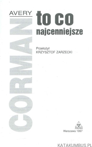 To co najcenniejsze. AVERY CORMAN
