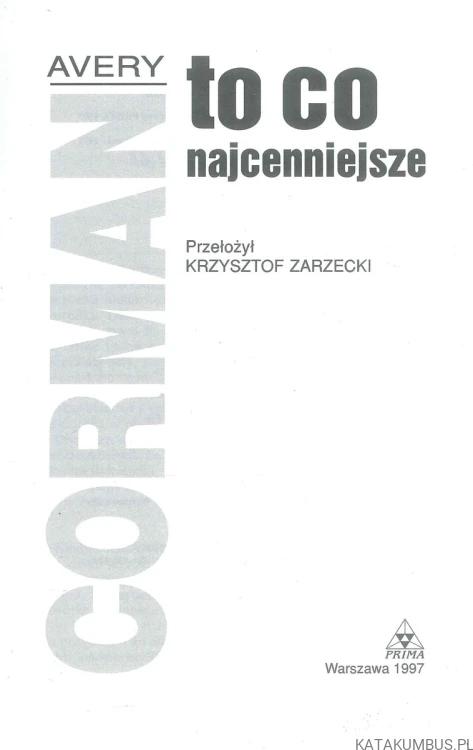 To co najcenniejsze. AVERY CORMAN
