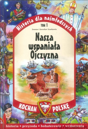 Nasza wspaniała Ojczyzna. JOANNA I JAROSŁAW SZARKOWIE