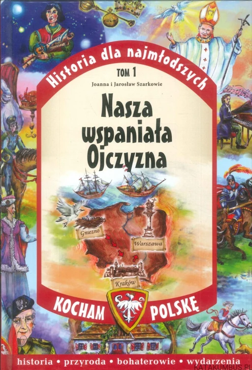 Nasza wspaniała Ojczyzna. JOANNA I JAROSŁAW SZARKOWIE