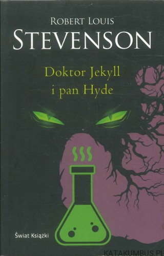 Doktor Jekyll i pan Hyde. ROBERT LOUIS STEVENSON