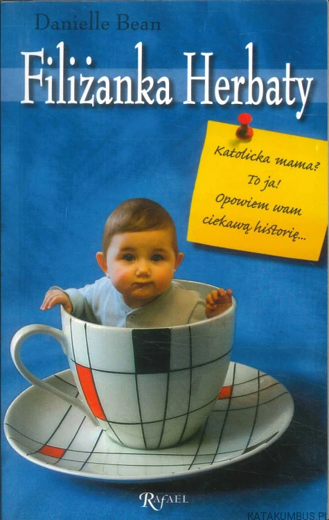 Filiżanka herbaty. DANIELLE BEAN