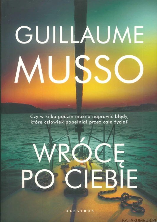 Wrócę po ciebie. GUILLAUME MUSSO