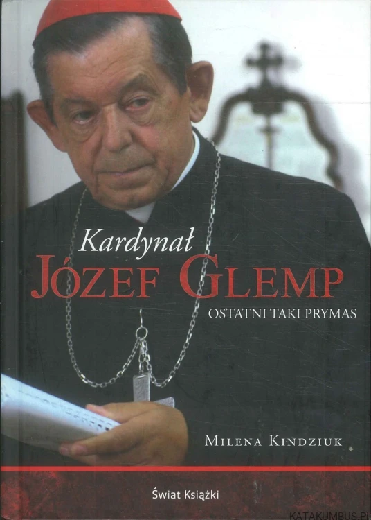 Kardynał Józef Glemp. Ostatni taki prymas. MILENA KINDZIUK