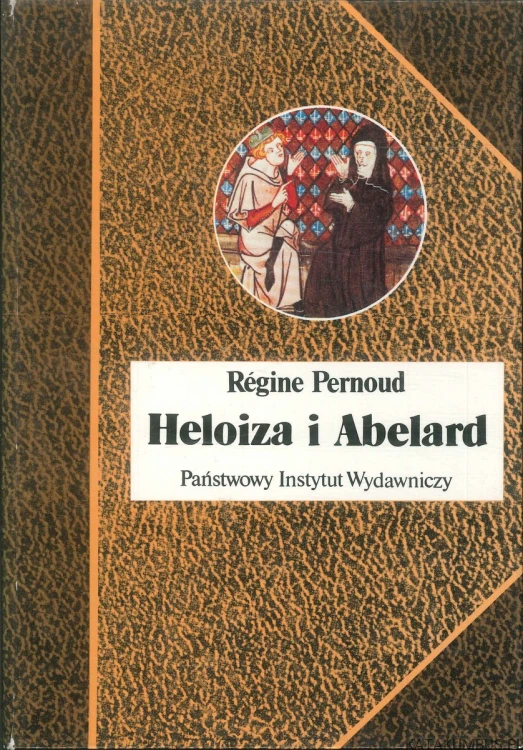 Heloiza i Abelard. RÉGINE PERNOUD