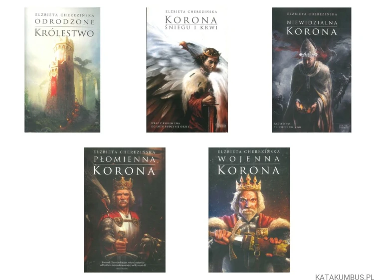 Odrodzone Królestwo (T.1 - 5). ELŻBIETA CHEREZIŃSKA