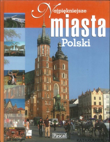 Najpiękniejsze miasta Polski. PRACA ZBIOROWA