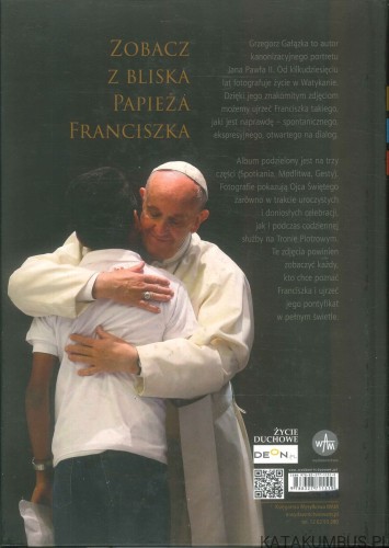 Franciszek. Spotkania, modlitwa, gesty. GAŁĄZKA GRZEGORZ