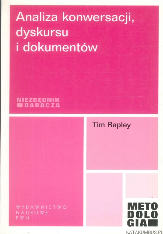 Analiza konwersacji, dyskursu i dokumentów. TIM RAPLEY