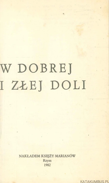 W dobrej i złej doli. PRACA ZBIOROWA