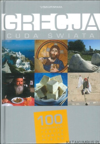 Grecja. Cuda świata. PRACA ZBIOROWA