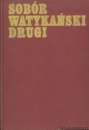 Sobór Watykański Drugi. PRACA ZBIOROWA