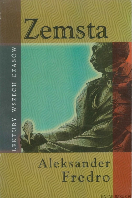 Zemsta. ALEKSANDER FREDRO