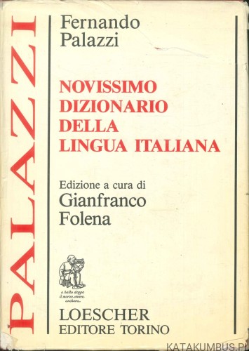 Novissimo dizionario della lingua italiana. FERNANDO PALAZZI