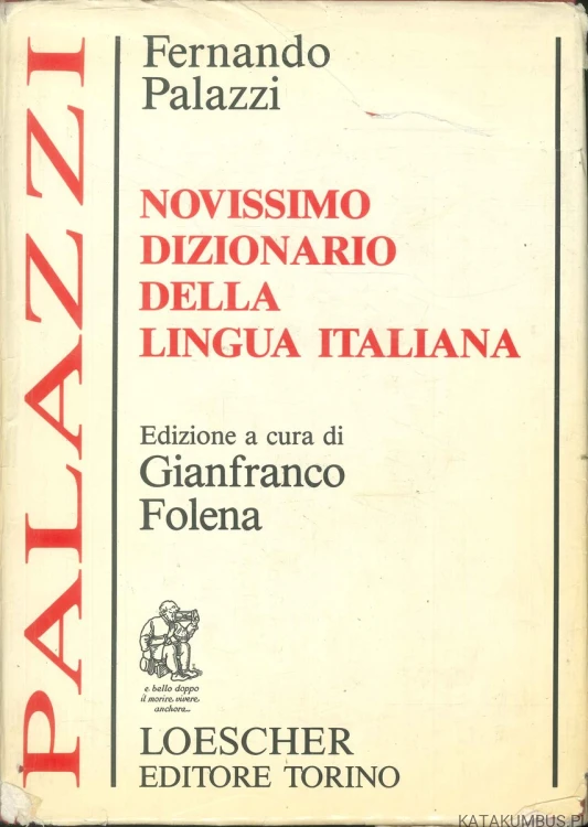 Novissimo dizionario della lingua italiana. FERNANDO PALAZZI
