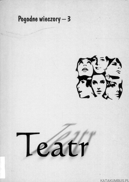 Pogodne wieczory 3. Teatr. PRACA ZBIOROWA