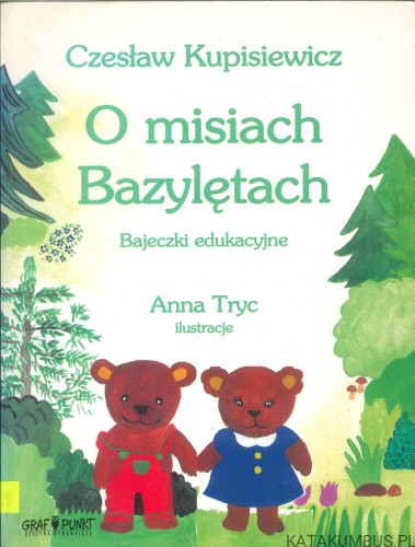 O misiach Bazylętach. CZESŁAW KUPISIEWICZ