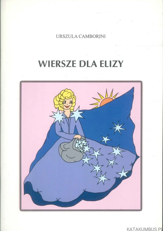 Wiersze dla Elizy. URSZULA CAMBORINI