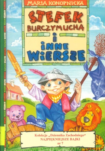 Stefek Burczymucha i inne wiersze. MARIA KONOPNICKA