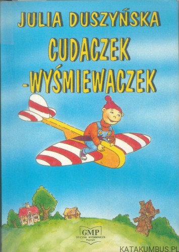 Cudaczek-wyśmiewaczek. JULIA DUSZYŃSKA