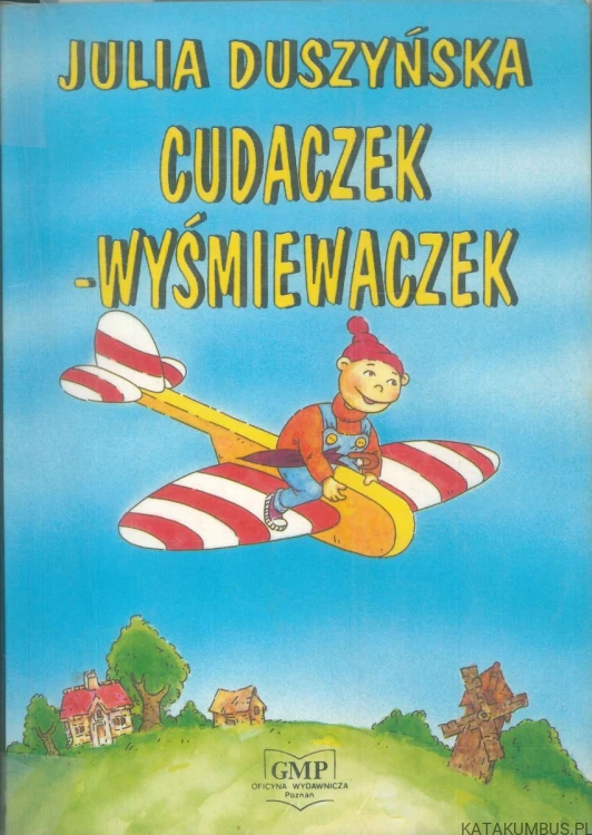 Cudaczek-wyśmiewaczek. JULIA DUSZYŃSKA