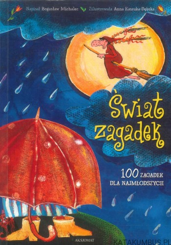 Świat zagadek. BOGUSŁAW MICHALEC
