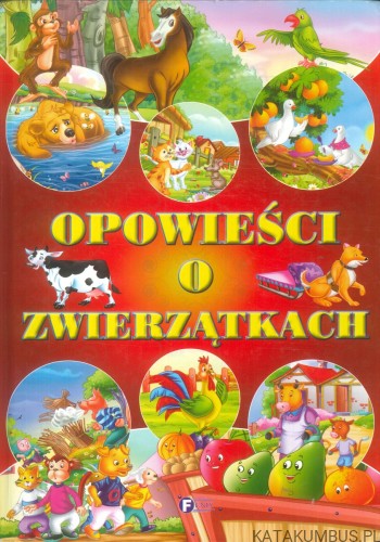 Opowieści o zwierzątkach. PRACA ZBIOROWA