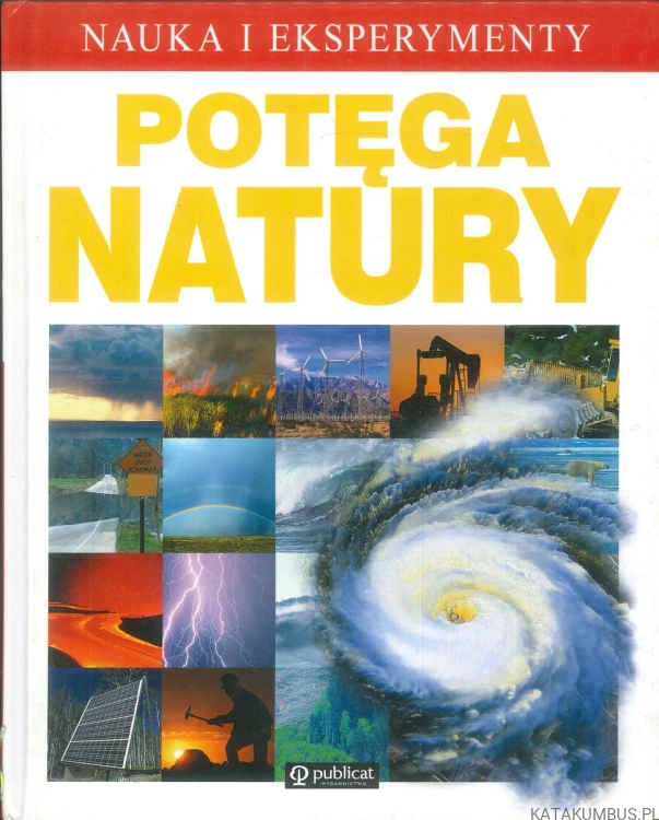 Potęga natury. PRACA ZBIOROWA