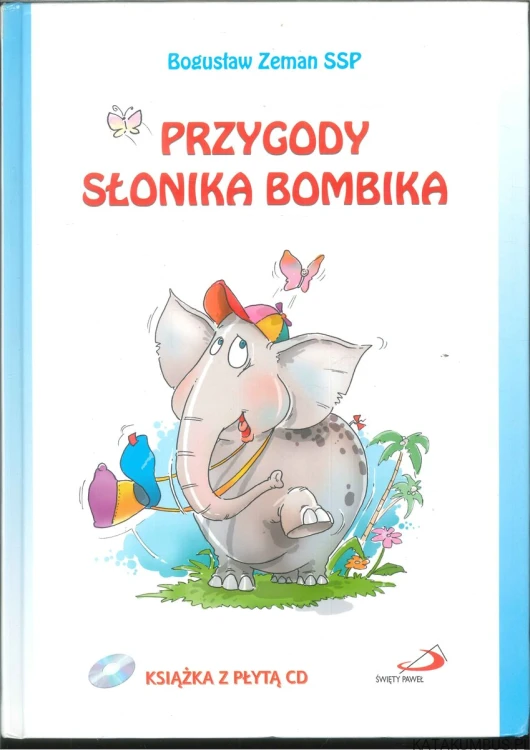 Przygody słonika Bombika. BOGUSŁAW ZEMAN SSP
