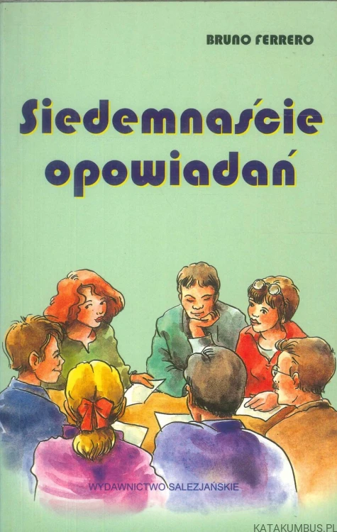 Siedemnaście opowiadań. BRUNO FERRERO