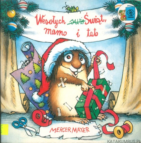 Wesołych Świąt, mamo i tato. MERCER MAYER