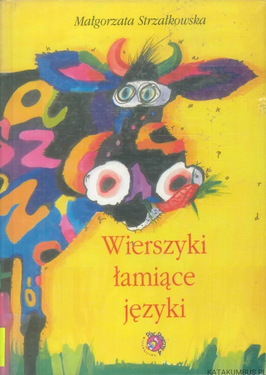 Wierszyki łamiące języki. MAŁGORZATA STRZAŁKOWSKA