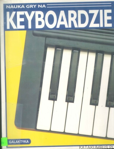Nauka gry na keyboardzie. PRACA ZBIOROWA