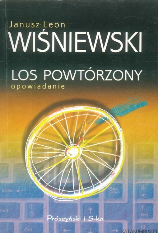 Los powtórzony. JANUSZ LEON WIŚNIEWSKI