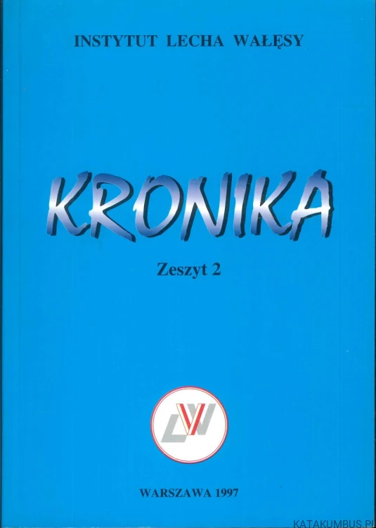 Kronika. Zeszyt 2. PRACA ZBIOROWA