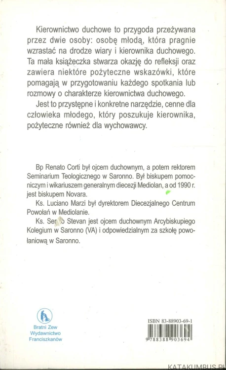Co mam czynić Panie? Kierownictwo duchowe a rozeznawanie powołania. Pożyteczne wskazówki. RENATO CORTI, LUCIANO MARZI, SERGIO STEVAN