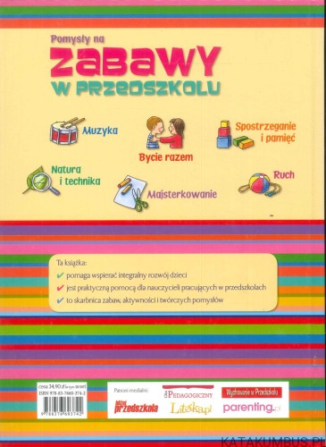 Pomysły na zabawy w przedszkolu. PRACA ZBIOROWA