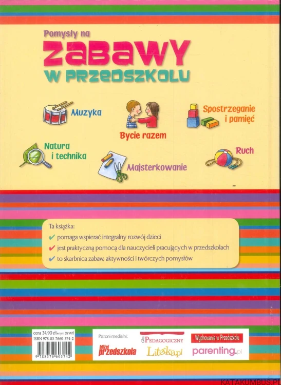 Pomysły na zabawy w przedszkolu. PRACA ZBIOROWA