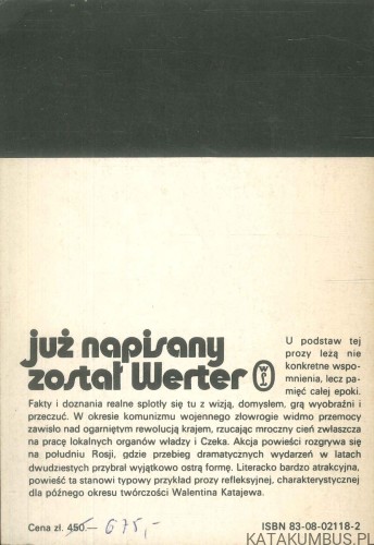 Już napisany został Werter. WALENTIN KATAJEW
