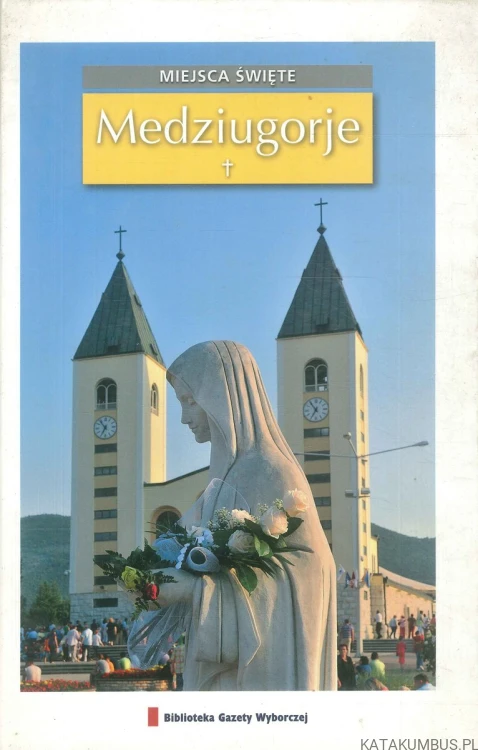 Medziugorje. PRACA ZBIOROWA