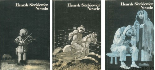 Nowele Tom 1-3. HENRYK SIENKIEWICZ