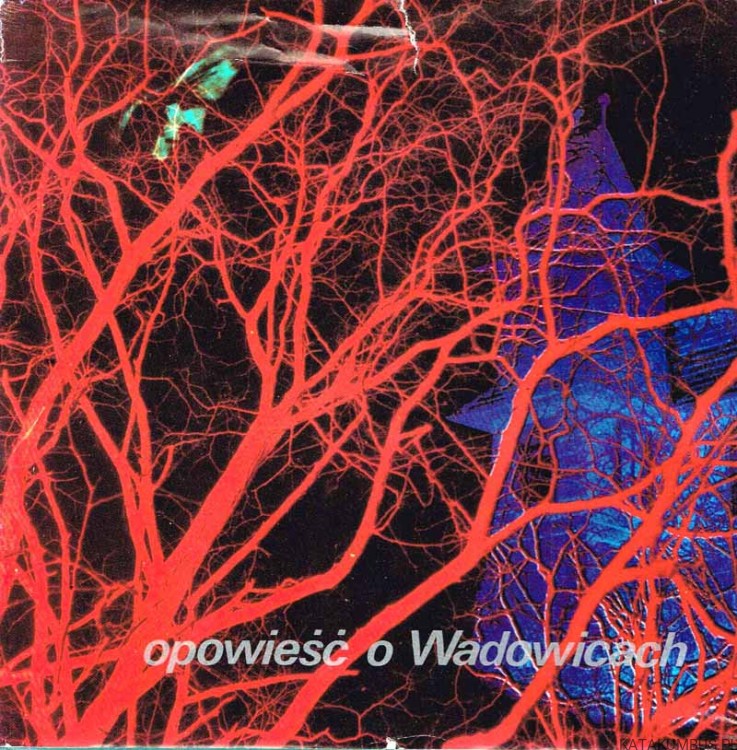 Opowieść o Wadowicach. JERZY ROMAN JAGLARZ