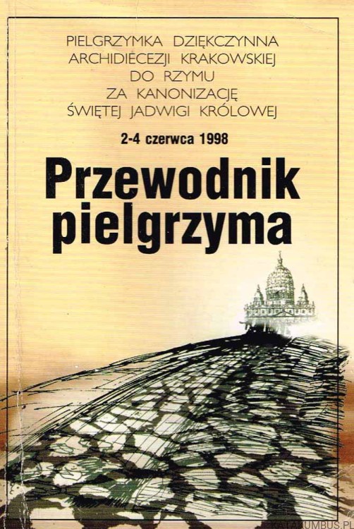 Przewodnik Pielgrzyma. PRACA ZBIOROWA