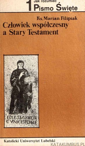 Człowiek współczesny a Stary Testament. ks. MARIAN FILIPIAK