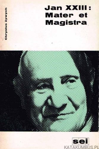 Mater et Magistra. JAN XXIII