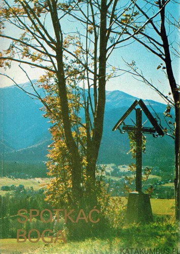 Spotkać Boga. KS. DR. HERBERT MADINGER